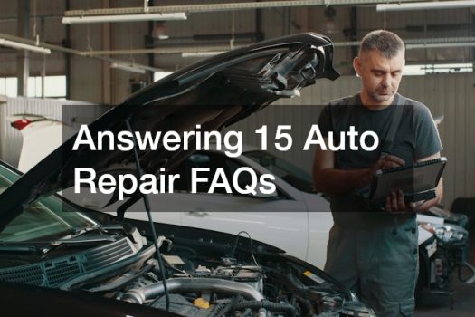 Answering 15 Auto Repair FAQs